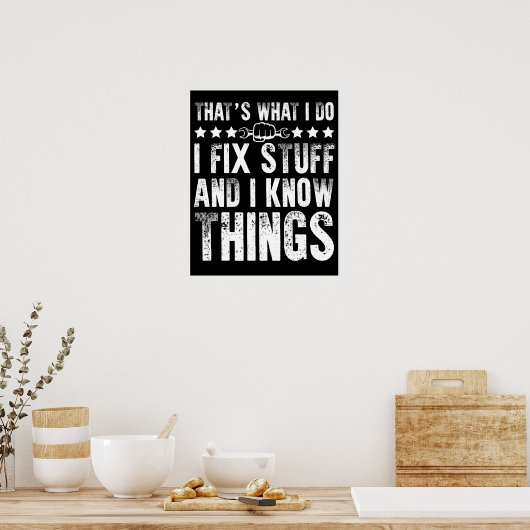 That's What I Do I Fix Stuff Funny Mechanic Poster (Keuken)
