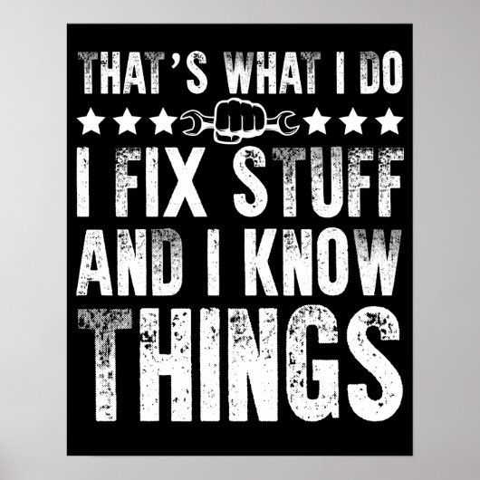 That's What I Do I Fix Stuff Funny Mechanic Poster (Voorkant)