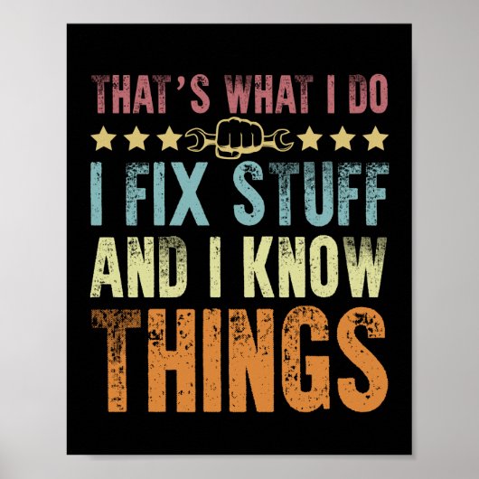 That's What I Do I Fix Stuff Funny Mechanic Poster (Voorkant)