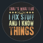 That's What I Do I Fix Stuff Funny Mechanic Ronde Sticker<br><div class="desc">1</div>
