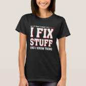 That's What I Do I Fix Stuff  Mechanic saying Men  T-shirt (Voorkant)