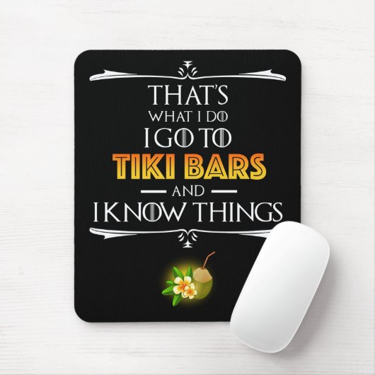 That's What I Do - I Go To Tiki Bars Muismat (Met muis)