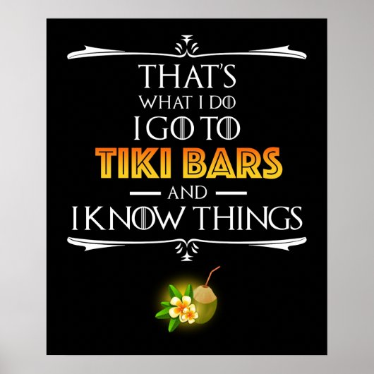 That's What I Do - I Go To Tiki Bars Poster (Voorkant)