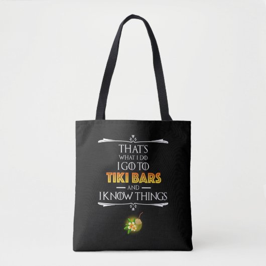 That's What I Do - I Go To Tiki Bars Tote Bag (Voorkant)