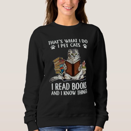 That's What I Do I Pet Cats I Read Books And I Kno Trui (Voorkant)