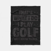 That's What I Do I Play Golf Funny Golfer Fleece Deken (Voorkant)