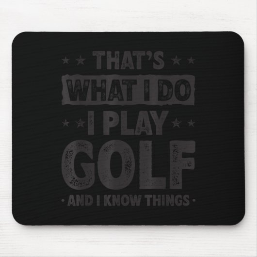 That's What I Do I Play Golf Funny Golfer Muismat (Voorkant)
