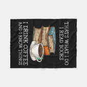That's What I Do I Read Books I Drink Coffee I Kno Fleece Deken (Voorkant (Horizontaal))