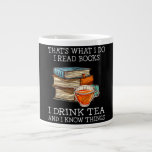 That's what i do i read books i drink tea grote koffiekop<br><div class="desc">That's what i do i read books i drink tea</div>