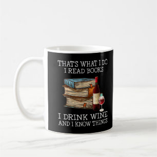 That's what i do i read books i drink wine and i k koffiemok