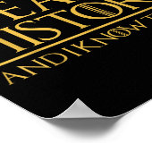 That's What I Do I Teach History And I Know Things Poster (Hoek)