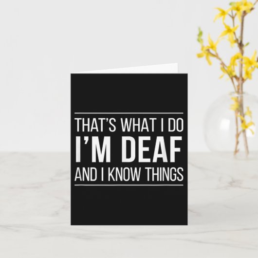 That's What I Do - I'm Deaf And I Know Things -  Kaart (Gele Bloem)