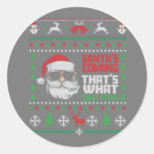 That's What She Said Ugly Xmas Design Ronde Sticker (Voorkant)
