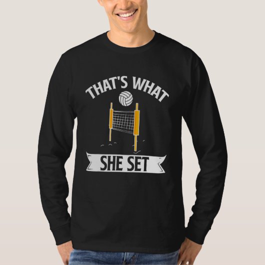 That's What She Set Volleyball Player Sports Team  T-shirt (Voorkant)