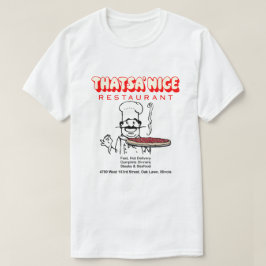 Thatsa' Mooi restaurant, eiken gazon, Illinois T-shirt