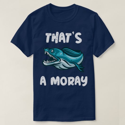 Thatx27s een moray Scuba duikend ontwerp T-shirt (Design voorkant)