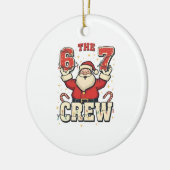 The 6 7 Crew Funny Santa Christmas Meme  Keramisch Ornament (Links)