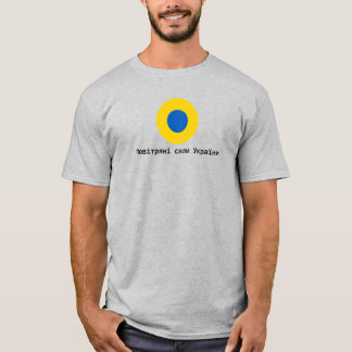 The Air Forces of Ukraine T-shirt