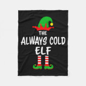 The Always Cold Elf Matching Family Christmas  Fleece Deken (Voorkant)