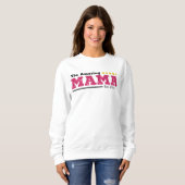 The Amazing MAMA - 5-sterren Mama Sweatshirt (Voorkant volledig)