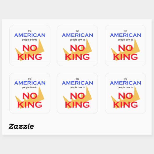 The American People Bow to No king Vierkante Sticker (Vel)