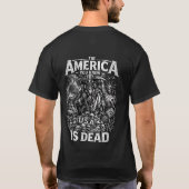 The Amerika dat je kende is dood T-shirt (Achterkant)