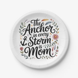 The Anchor In Every Storm Is Mom Papieren Bordje