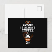 The Answer is Always Coffee Briefkaart (Voorkant / Achterkant)