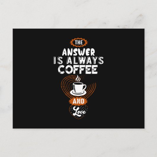 The Answer is Always Coffee Briefkaart (Voorkant)