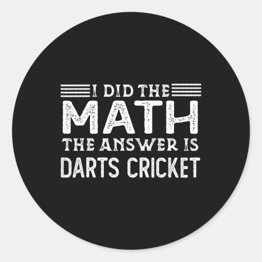 The Answer Is Darts Cricket Funny Math Teacher Stu Ronde Sticker (Voorkant)