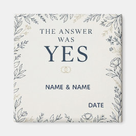 The Answer Was Yes Romantic Marriage Proposal Magneet