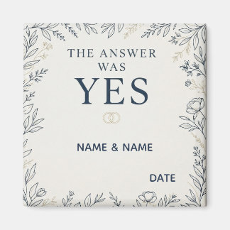 The Answer Was Yes Romantic Marriage Proposal Magneet