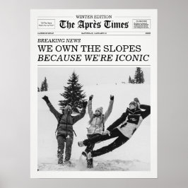 The Apres Times Newspaper Because We're Iconic Poster
