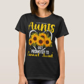 The Aunts Get Promoted To Great Aunt New Great Aun T-shirt (Voorkant)
