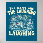 The B Are Laughing Funny Fishing Design Poster (Voorkant)