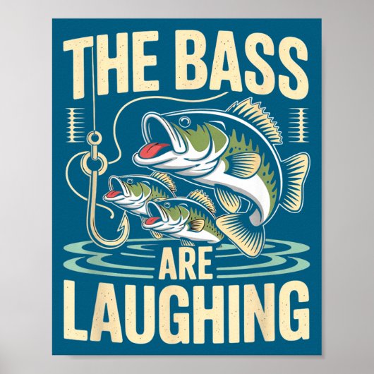 The B Are Laughing Funny Fishing Design  Poster (Voorkant)