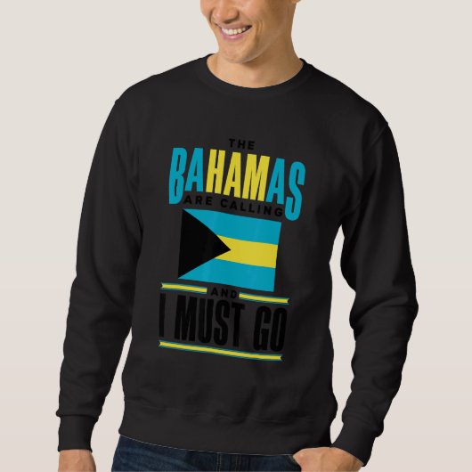 The Bahamas Bahamian The Bahamas Are Calling And I Trui (Voorkant)