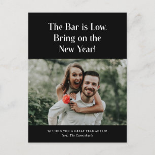 The Bar is Low Bring It On Photo New Year Postcard Feestdagenkaart