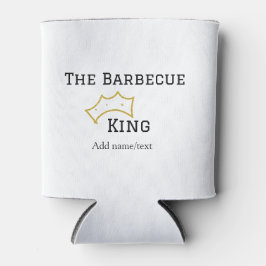 The Barbecue king crownadd name text cooking best  Blikjeskoeler
