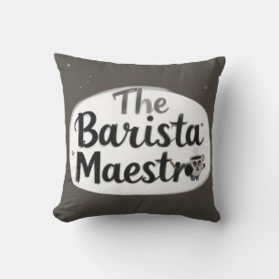 The Barista Maestro Kussen