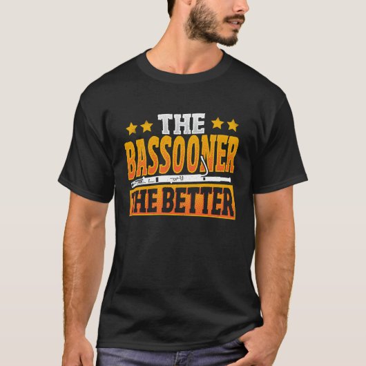 The Bassooner The Better  1 T-shirt (Voorkant)