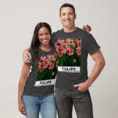 The Beauty of Pink Tulip Flower in The Garden Phot T-shirt (Unisex)