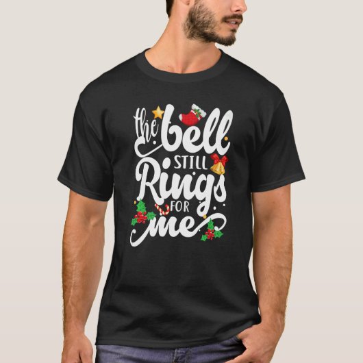 The Bell Rings for Me Kerstfeestay Xma T-shirt (Voorkant)