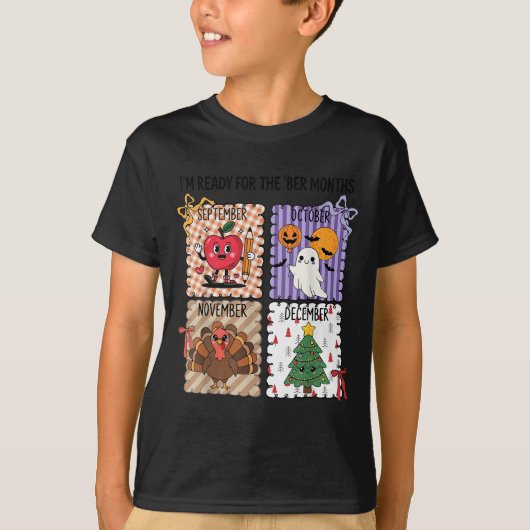 The ber Months Back To School Halloween Thanksgivi T-shirt (Voorkant)