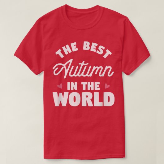The Best Autumn In The World Name998 T-shirt (Design voorkant)