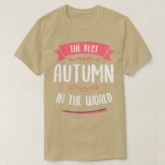 The Best Autumn In The World Name  T-shirt (Design voorkant)