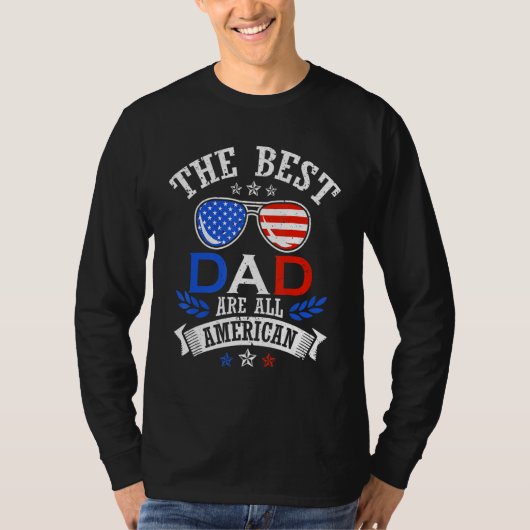 The Best Dad 4th of July Independence Father's Day T-shirt (Voorkant)