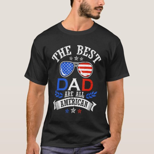 The Best Dad 4th of July Independence Father's Day T-shirt (Voorkant)