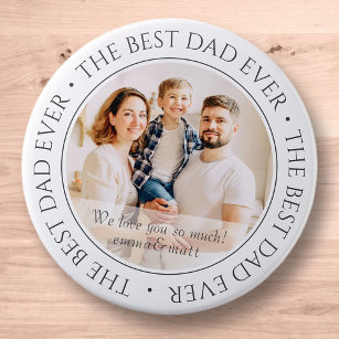 The Best Dad Ever Simple Modern Classic Photo Ronde Button 6,0 Cm