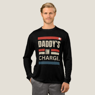 The Best “Daddy” T-Shirt Sayings Daddy's In Charge